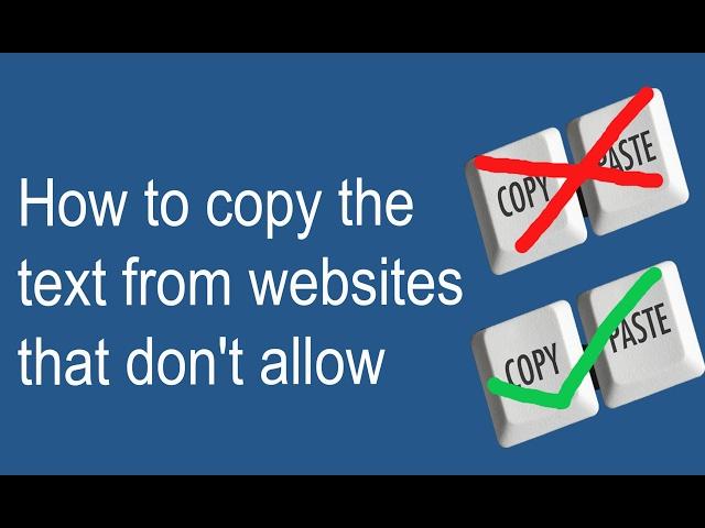 How to copy the text from the websites that don't allow