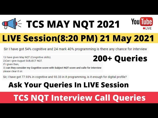 TCS MAY NQT 2021 Cut-Off/ Interview Call Live Session Ask Your Queries in Live Session