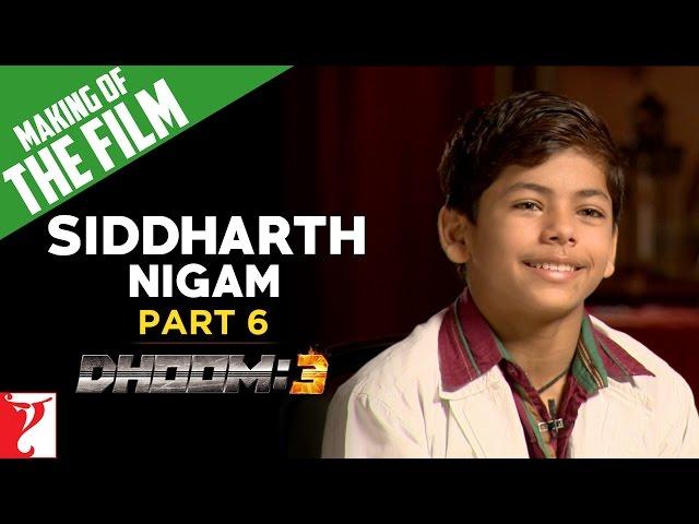 Making Of The Film | DHOOM:3 | Part 6 | Sidhharth Nigam | Aamir Khan