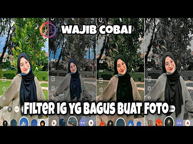 FILTER INSTAGRAM ALA SELEBGRAM YG BAGUS BUAT FOTO || WAJIB COBA