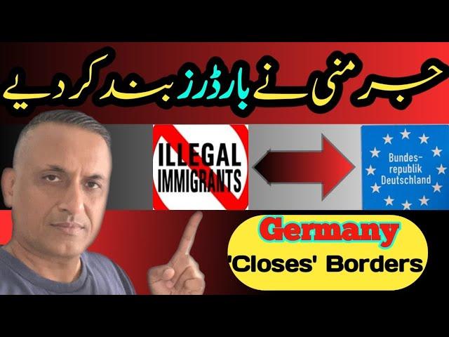 Germany closes borders to irregular  migration | Germany asylum