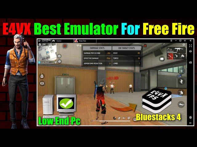 E4VX Best Emulator for Low End Pc | New Emulator for Pc | E4VX Emulator for Free Fire | Bluestacks 4