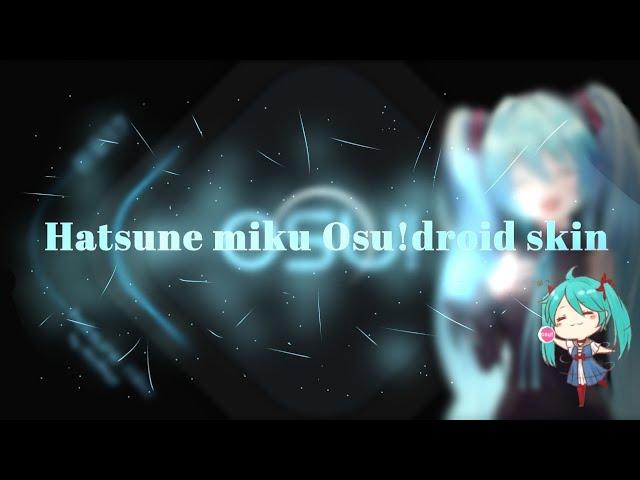 Hatsune miku Osu!droid skin | Request by: viewer