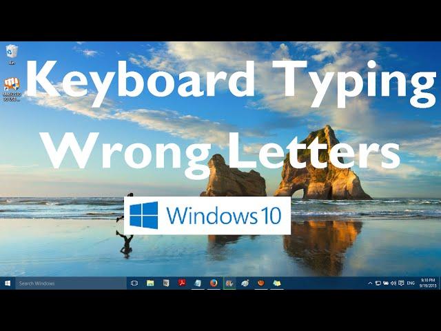 Keyboard Typing Wrong Characters/Letters in Windows 10 and Windows 11 (Solved)