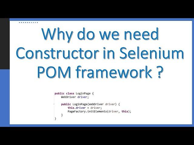 Why do we use Constructors in Selenium Page Object Model| Important Selenium Interview Question|