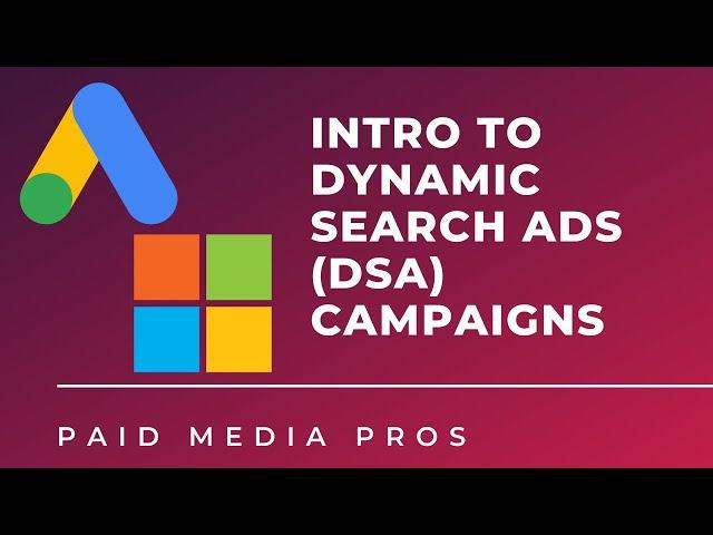 Intro to Dynamic Search Ads Campaigns