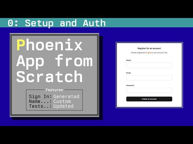 Setup and Auth: Phoenix App from Scratch, Episode 0