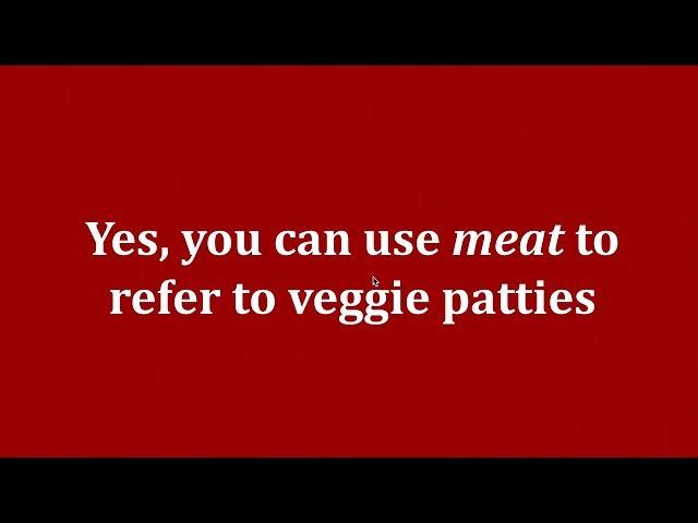 Yes, you can use “meat” to refer to veggie patties