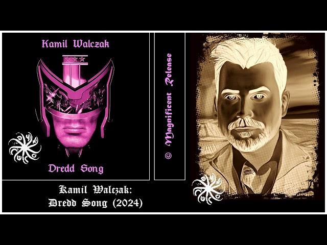  Kamil Walczak: Dredd Song (The Cure Cover)  GOTHROCK / DEATHROCK / DARKWAVE / COLDWAVE 