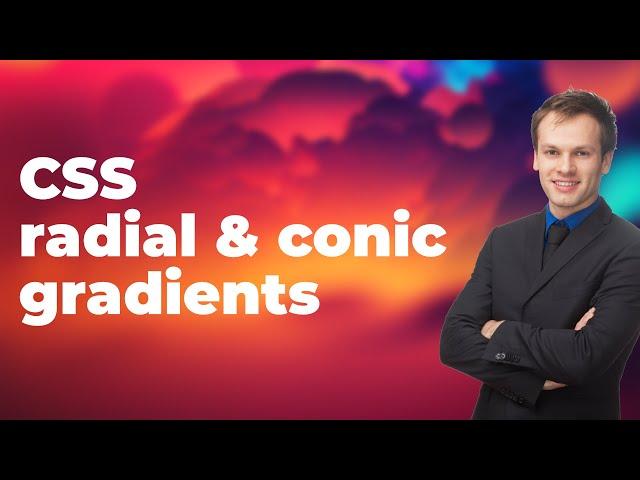 CSS Radial and Conic Gradient | CSS Gradient | radial-gradient() | conic-gradient()