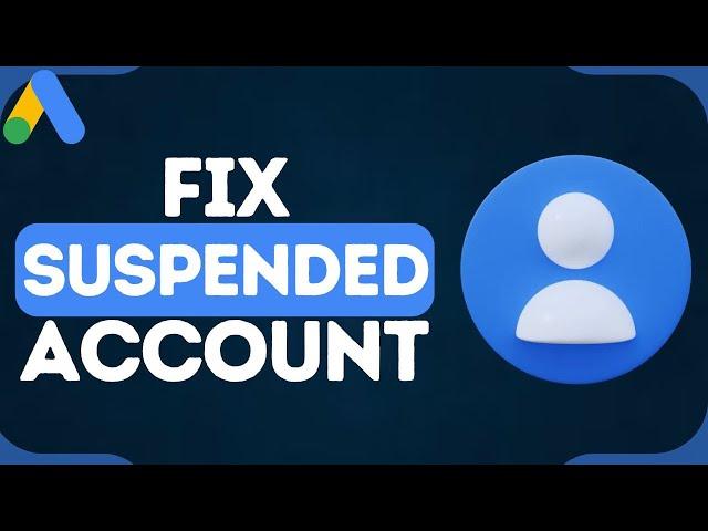 How To Fix Suspended Google Ads Account | Reactivate Google Ads Account in 2024!