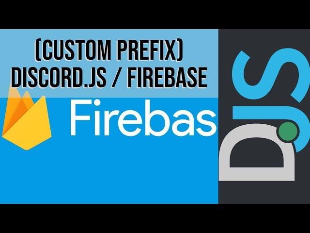 Discord.js & Firebase Database - EP1.1 (Custom prefix)