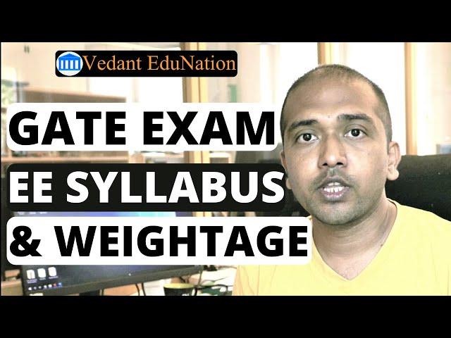 GATE EE 2021 syllabus and weightage (Electrical Engineering GATE 2021)