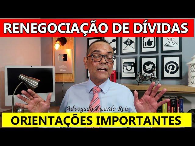 RENEGOCIAÇÃO DE DÍVIDAS BANCÁRIAS. ORIENTAÇÕES IMPORTANTES