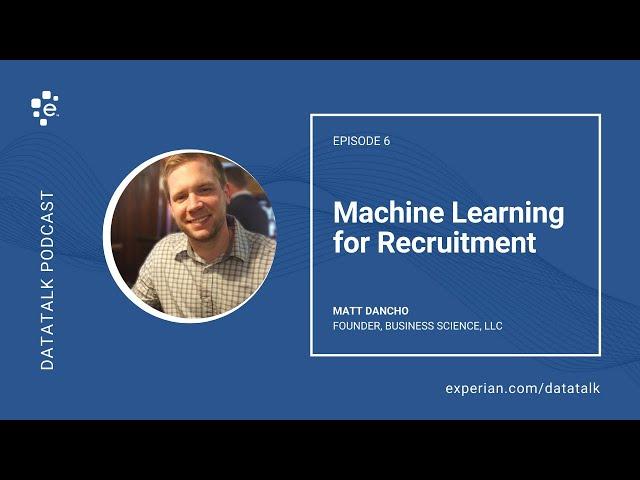 Machine Learning to Reduce Employee Attrition w/ Matt Dancho @mdancho84 (Episode 6)  DataTalk