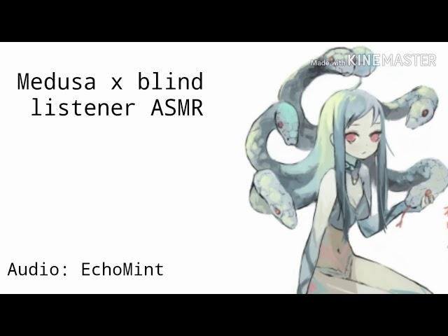 Medusa x blind listener ASMR; Anime, Roleplay