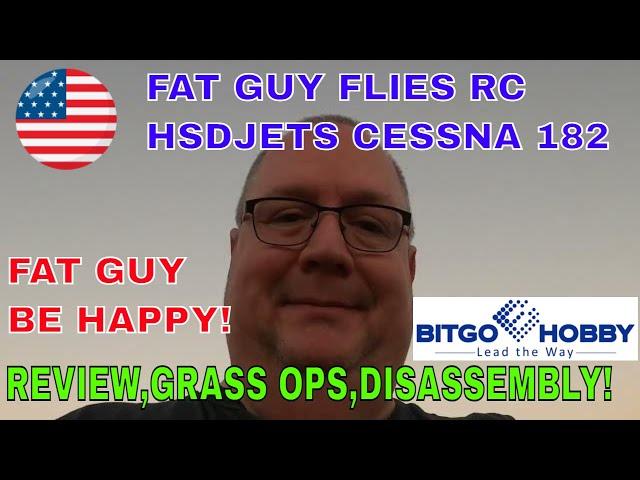 HSDJETS Cessna 182 Review,Grass,Ops and Disassembly -Fat Guy Flies RC