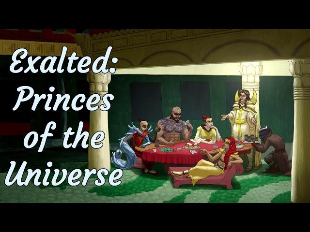 Exalted: Princes of the Universe - S02E04