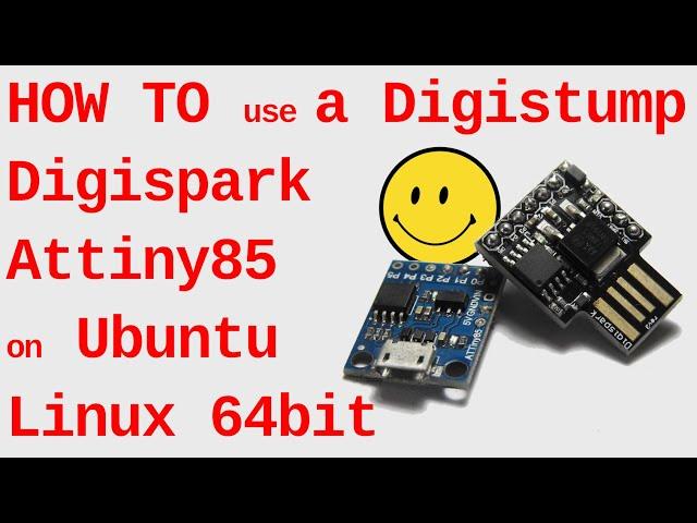 how to program a digistump digispark attiny85 with ubuntu linux 64bit