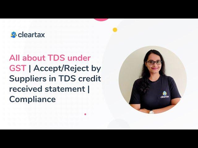 All about TDS under GST | Accept/Reject by Suppliers in TDS credit received statement | Compliance