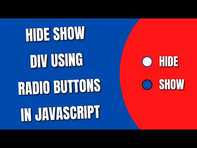 Hide Show Div using Radio Button with JavaScript [HowToCodeSchool.com]