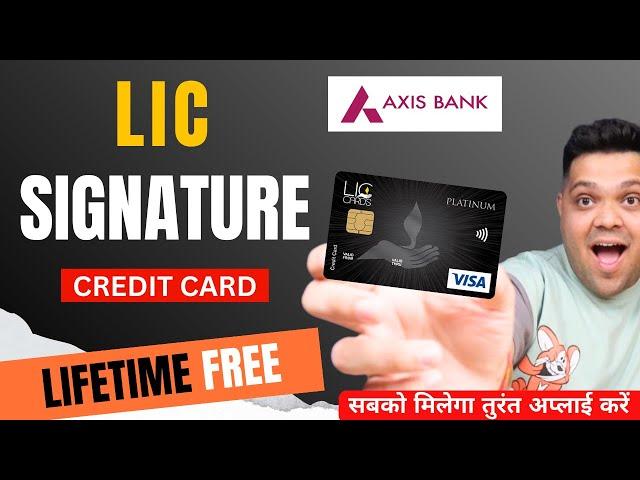 LIC Axis Bank Signature Credit Card Deailed Review | Axis Lic Signature Credit Card Benefits