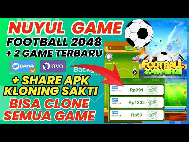 NUYUL GAME FOOTBALL 2048 + APK KLONING SAKTI | GAME PENGHASIL UANG 2025