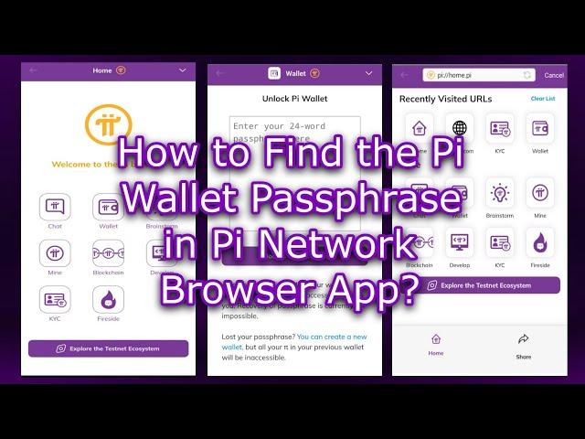 How to Find the Pi Wallet Passphrase in Pi Network Browser App Step-by-Step Guide