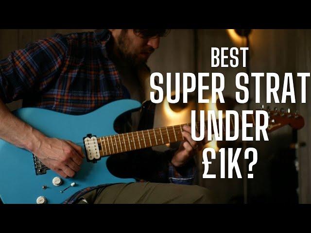 Charvel Pro Mod DK24  - The Ultimate Super Strat under £1k?