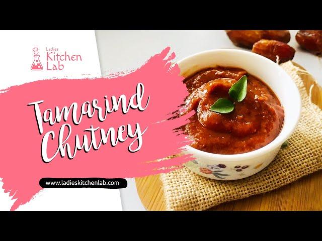 Tamarind Chutney | Sweet and Sour Chutney Recipe | Ladies Kitchen Lab