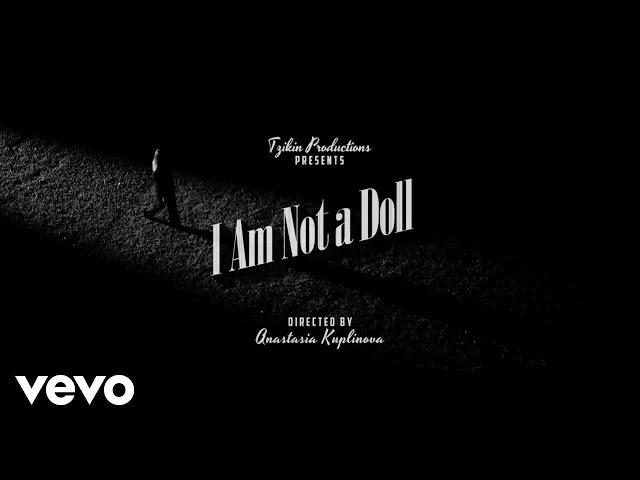 Nastya Kwan - I'm Not a Doll (Official Music Video)