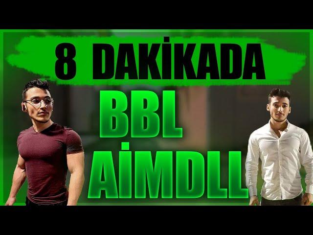 8 DAKİKADA BBL AİMDLL