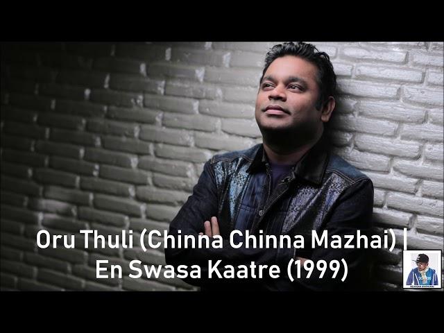 Oru Thuli (Chinna Chinna Mazhai) | En Swasa Kaatre (1999) | A.R. Rahman [HD]