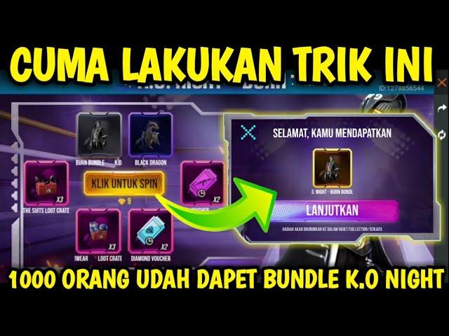 Lakukan Trik iniCara Spin Bundle K.O Night Burn DI Event Hacker Store - FREE FIRE