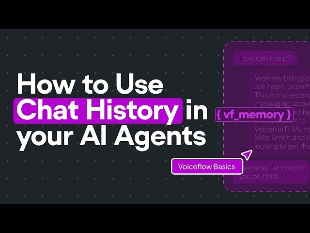 Give your AI Agent memory | Voiceflow Basics