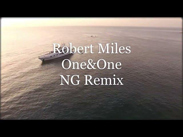 Fato Deejays feat. Robert Miles, Maria Nayler - One & One 2.0 (NG Remix)