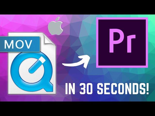 How To Fix MOV File (iPhone Footage) in Adobe Premiere Pro in 30 Seconds!