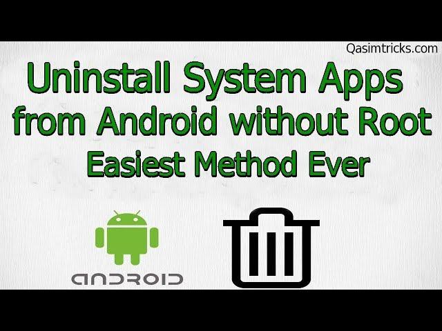 How to Remove System Apps from Android Mobile without root