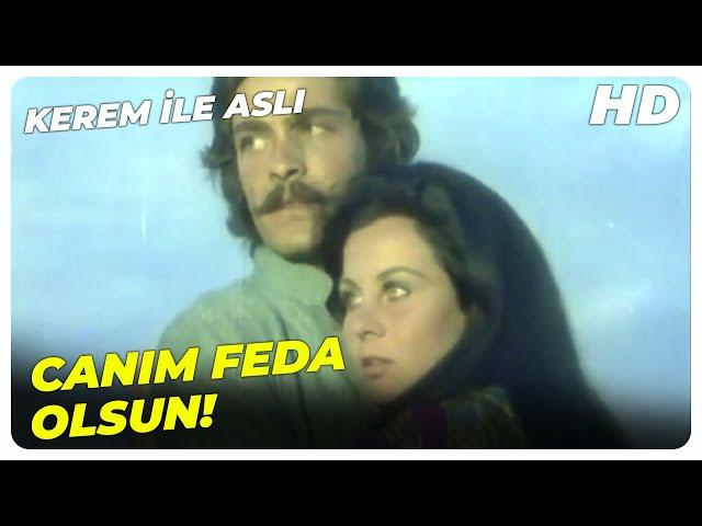 Kerem ile Aslı - Canım, Baban Uğuruna Feda Olsun! | Fatma Girik Kadir İnanır Eski Türk Filmi