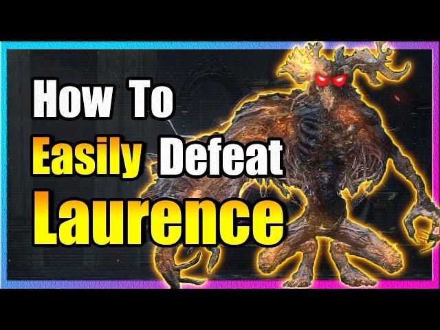 How To Easily Defeat Laurence - Bloodborne