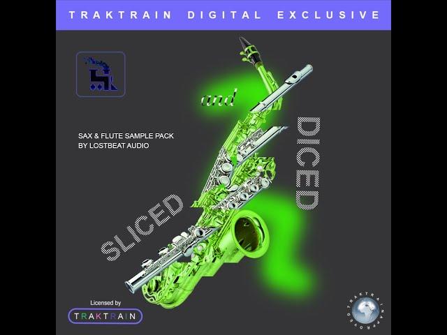 Sliced And Diced Sax & Flute Sample Pack (175) by Lostbeat Audio | TRAKTRAIN Digital Exclusive