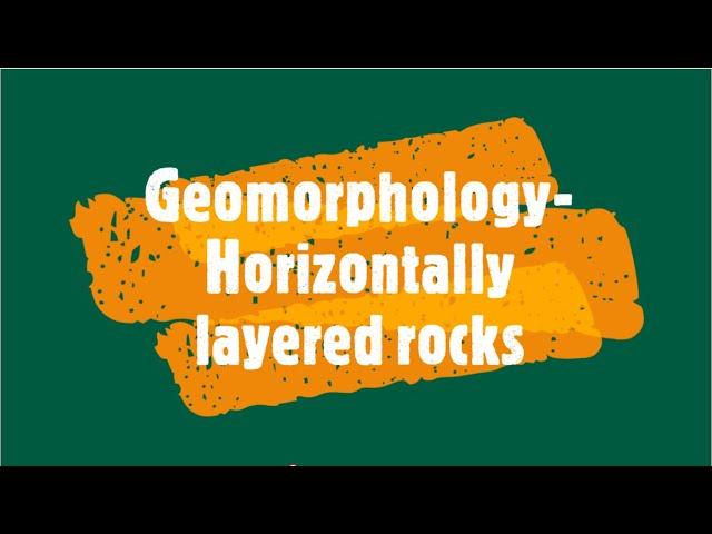 Gr 11: Geomorphology- Horizontally layered rocks