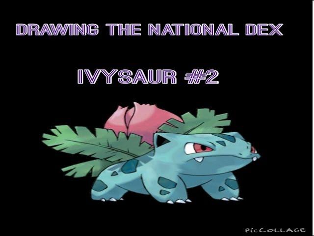 Drawing the National Dex - Ivysaur #2