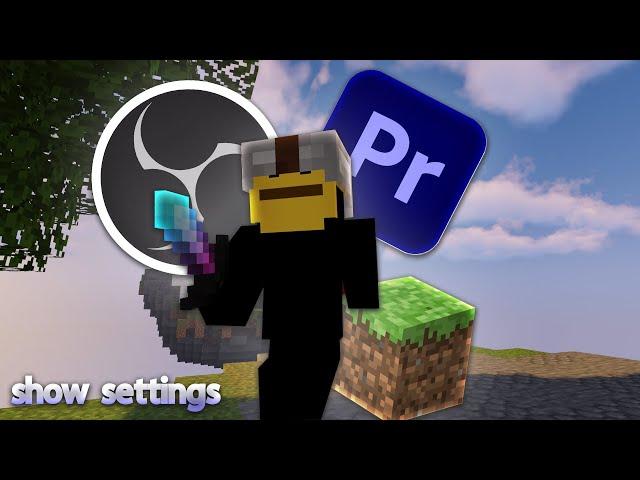 Settings Showcase | Minecraft Settings | OBS Settings | Premiere Pro Settings | FPS Boost