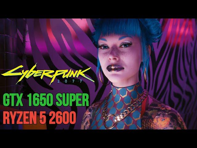 Cyberpunk 2077 1.5 Benchmark - Testing GTX 1650 Super + Ryzen 5 2600 All Setting