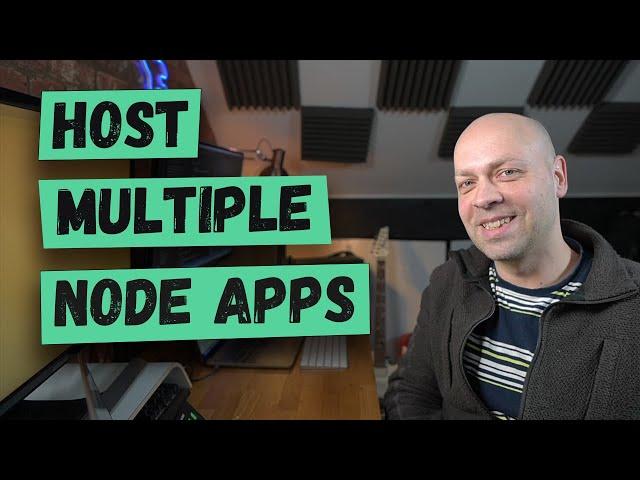 How to Host Multiple Node Apps with nginx and pm2