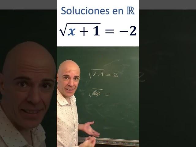 Álgebra básica. Resuelve la ecuación, √(x+1)=-2