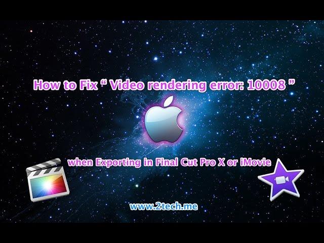 How to Fix Video rendering error  10008