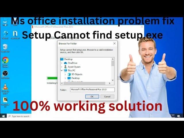 Setup Cannot find setup.exe Browse to a valid installation source and then click ok..