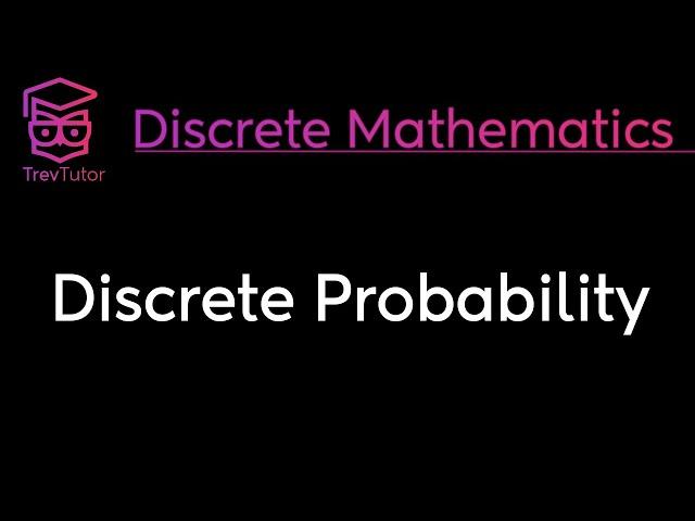 [Discrete Mathematics] Discrete Probability